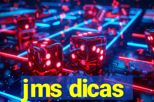 jms dicas